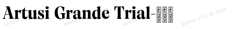 Artusi Grande Trial字体转换